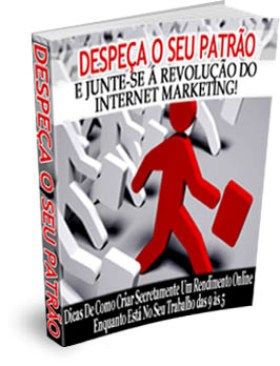 Despeça o seu Patrão