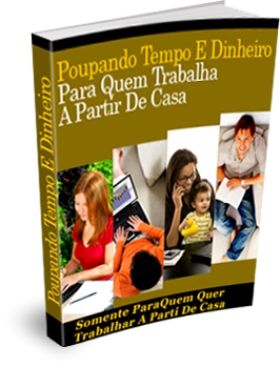 Poupando Tempo e Dinheiro